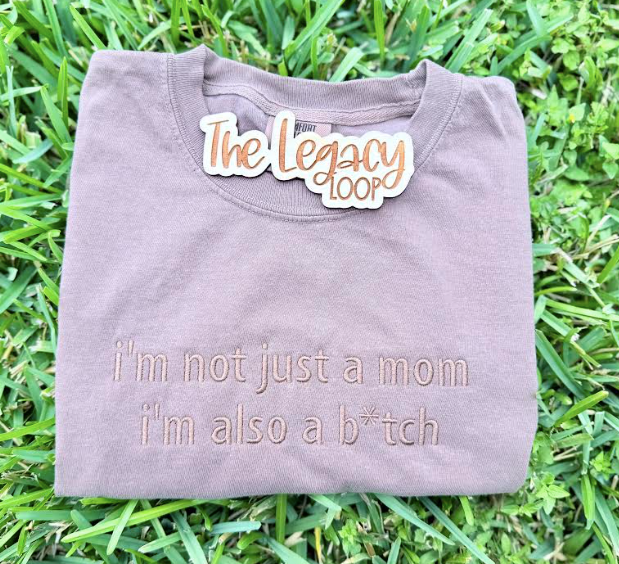 “I’m Not Just a Mom” Embroidered T-Shirt
